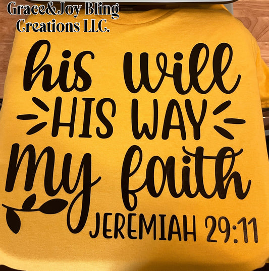 HIS WILL HIS WAY MY FAITH